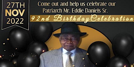 Eddie Daniels, Sr. 92nd Birthday Celebration