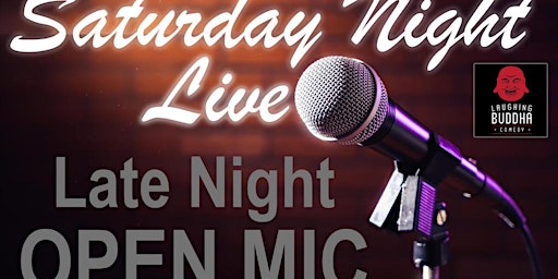 Imagem principal do evento SATURDAY NIGHT LIVE LATE NIGHT MIC - LAUGHING BUDDHA