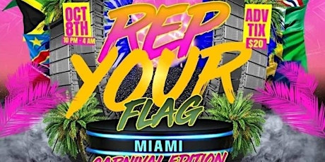 "REP YOUR FLAG" MIAMI CARNIVAL EDITION OCT 8TH SATURDAY @ "RANDYS LOUNGE"