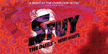 STUY, The Bubs, Debby Night - A Night At The Overlook Hotel