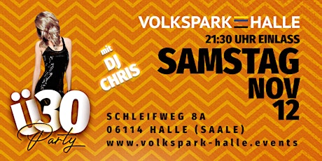 Ü30 Party - Volkspark Halle