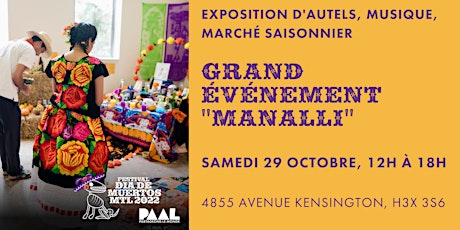 Grand événement “Manalli” - Festival Dia de Muertos MTL 2022