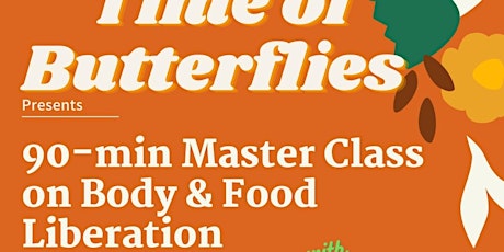 Body and Food Liberation Masterclass