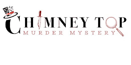 Chimney Top Murder Mystery Night