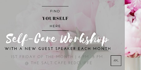 Women's Self-Care Workshop - Find Yourself Here primary image
