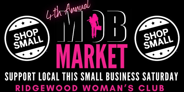 4th Annual MOB Market: A Free Small Business Saturday Shopping Festival