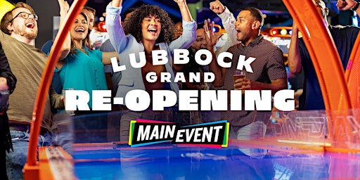 Main Event Grand Re-Opening