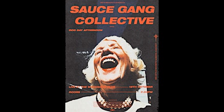 Sauce Gang Collective @ The Workmans Club