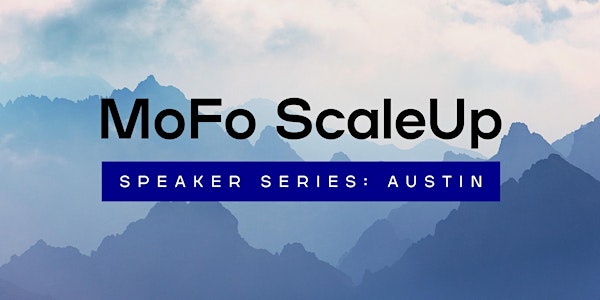 ScaleUp Speaker Series Austin- Open Forum Recap