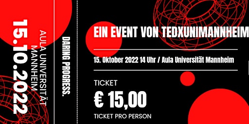 TEDxUniMannheim - "Daring Progress"