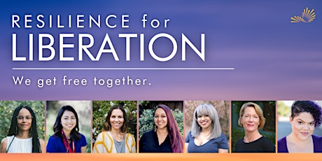 Resilience for Liberation - October 20, 12pm PDT