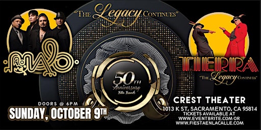 Malo and Tierra Legacy 50th Anniversary Concert