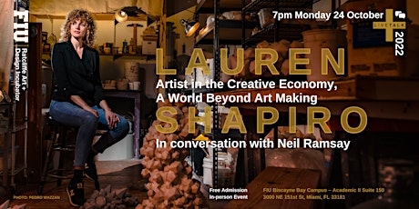 LAUREN SHAPIRO: Artist in the Creative Economy,  A World Beyond Art Making