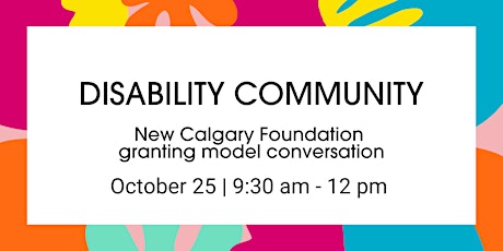 New granting model community conversation: Disability Community