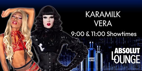 Saturday Night Drag - Karamilk & Vera - 11pm Downstairs