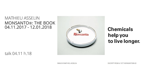 Incontro con Mathieu Asselin | Monsanto® : The Book