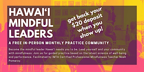 Hawai‘i Mindful Leaders - free if you show up and practice