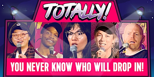Totally! Standup Comedy w/ Comedians from HBO, Netflix, & Comedy Central!