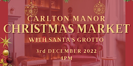 Carlton Christmas Market & Santa's Grotto