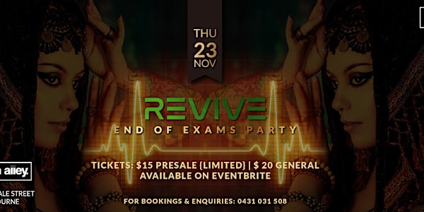 REVIVE: End of Exams Party