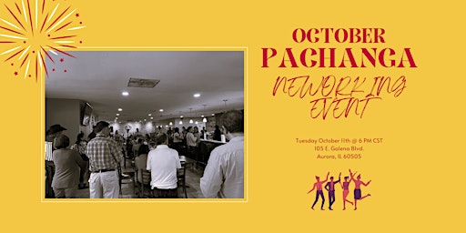 Pachanga - Closing "Hispanic Heritage Month" - Networking After-Hour Event