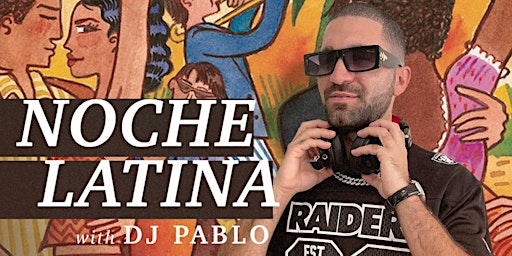 Noche Latina - With DJ Pablo