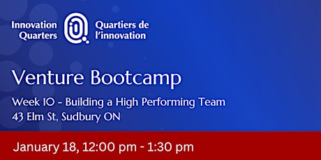 Venture Boot Camp  Week 10 -  Building a High Performing Team