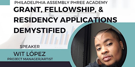 PA Phree Academy - Grant, Fellowship, & Residency Applications Demystified