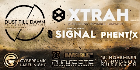 Hauptbild für Dust Till Dawn x Cyberfunk Lablenight with Xtrah, Signal & Phentix