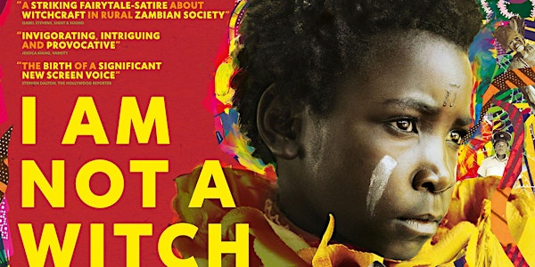 TNB BHM 2017 | I AM NOT A WITCH (SUBTITLED) + Q&A DIRECTOR RUNGANO NYONI