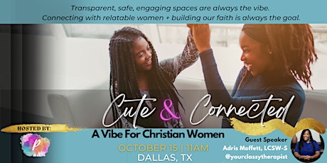 Cute & Connected: A Vibe For Christian Women