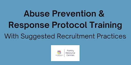 Abuse Prevention and Response Protocol Training/Respite Recruitment