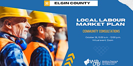 Community Consultations in Elgin County - Local Labour Market Plan