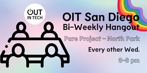 OIT San Diego | Bi-Weekly Hangout at Pure Project