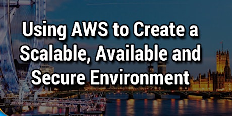 Using AWS to create a scalable, available and secure environment primary image