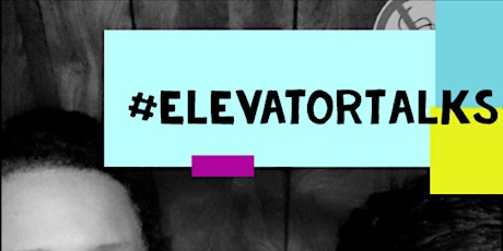 #elevatortalks live @Jo&Joe's presenting - two and a half women -