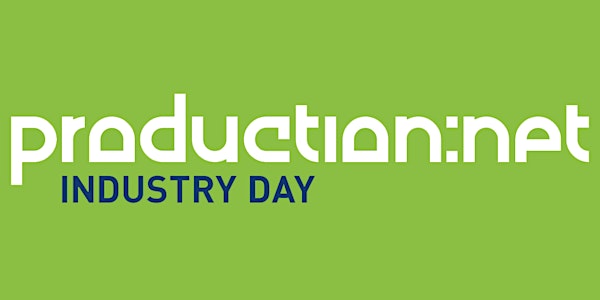 production:net INDUSTRY DAY 2017
