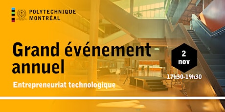 Grand événement entrepreneurial annuel - Polytechnique Montréal