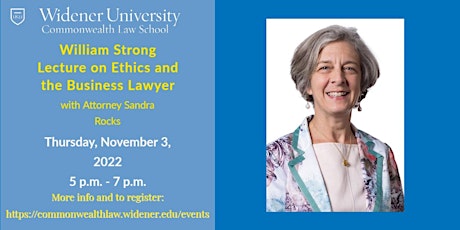 Inaugural William Strong Lecture on Ethics and the Business Lawyer