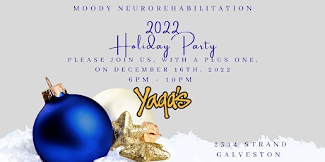 The 2022 Moody Neuro Holiday Party