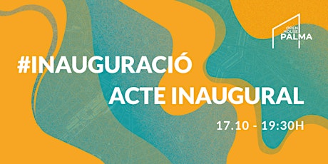 #INAUGURACIÓ / Acte inaugural OPEN HOUSE PALMA 2022