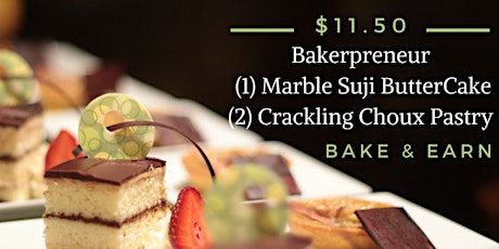 Bakerpreneur Series (1) Marble Suji Buttercake (2) Choux Pastry primary image