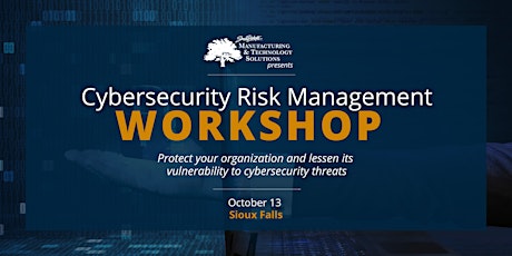 Cybersecurity Risk Management Workshop - Sioux Falls
