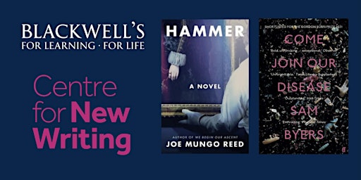 LITERATURE LIVE: Joe Mungo Reed and Sam Byers in conversation.