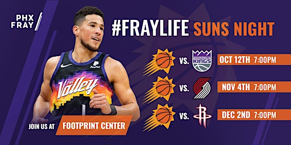 #FrayLife // Phoenix Suns Game Experience