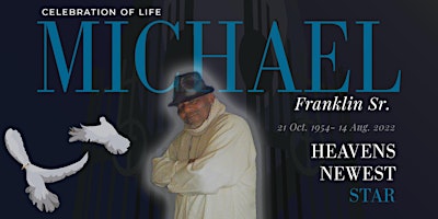 Michael Franklin Sr. Celebration of Life