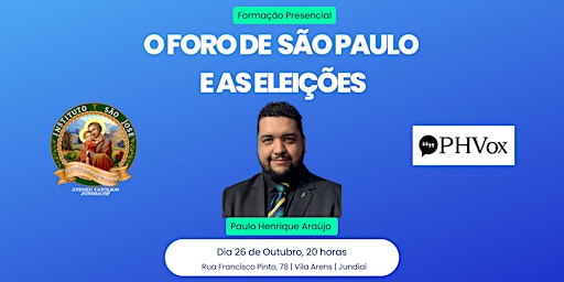 O FORO DE SÃO PAULO E AS ELEIÇÕES - Paulo Henrique Araújo