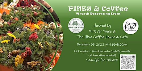 Pines & Coffee - Wreath Decorating Event at The Hive