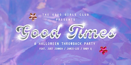GGC Presents: GOOD TIMES - A HALLOWEEN THROWBACK PARTY