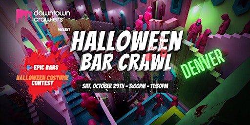 Halloween Bar Crawl 10/29 - Denver